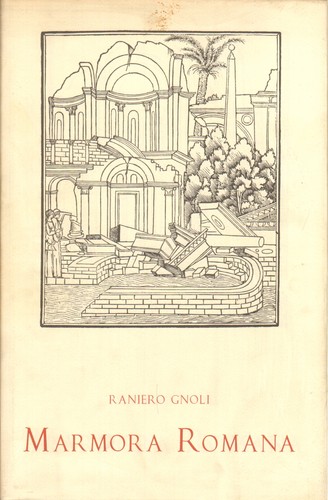 Marmora romana raniero gnoli - marmora,