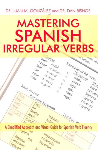 Mastering spanish irregular - mastering,