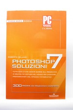 PHOTOSHOP 7 SOLUZIONI PC GRAFICA EDIZIONE ITALIANA MONDADORI 2004 USED ML3 69390