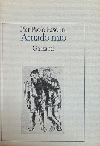 Pasolini pier paolo amado - pasolini,