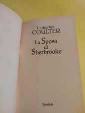LA SPOSA DI SHERBROOKE CATHERINE COULTER  EUROCLUB 1988 SENZA SOVRACOPERTINA