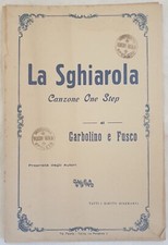 SPARTITO ORCHESTRA GARBOLINO E FUSCO LA SGHIAROLA ANNI ’30 MUSICAL SCORE 