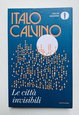 Italo Calvino - Le città invisibili - nuova edizione 2023 - oscar mondadori