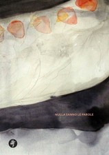 Libro - Daniela Gentile - Nulla Sanno Le Parole  - Pietre Vive