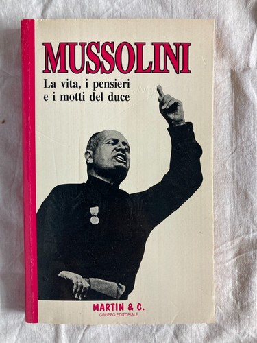 Mussolini vita i pensieri - i,