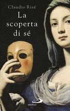 LA SCOPERTA DI SE'  - RISE'