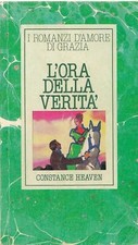 L'ora della verità. Romanzo di Constance Heaven -  Ed. Mondadori