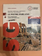 Le pietre parlano 1. Storia e Geografia. Dalla Preistoria a Roma Repubblicana