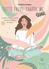 Tutti pazzi tranne me