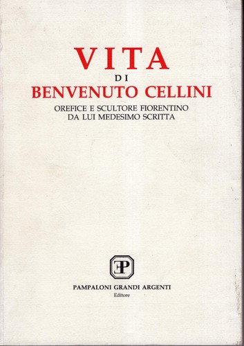 Vita benvenuto cellini - benvenuto,