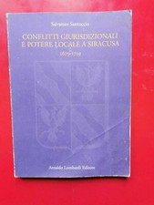 lCONFLITTI GIURISDIZIONALI E POTERE LOCALE A SIRACUSA SANTUCCIO LOMBARDI EDITORE