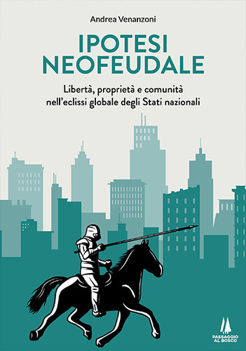 Ipotesi neofeudale andrea - ipotesi,