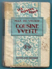 Jules Tallandier - Les romans bleus - Max du Veuzit - Cousine Yvette - EO 1935