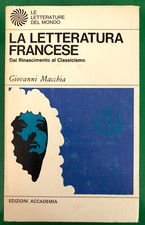 GIOVANNI MACCHIA - LA LETTERATURA FRANCESE - TOMO 2 - ACCADEMIA - Libro [L115]