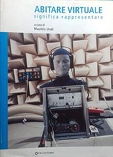 Abitare virtuale significa rappresentare