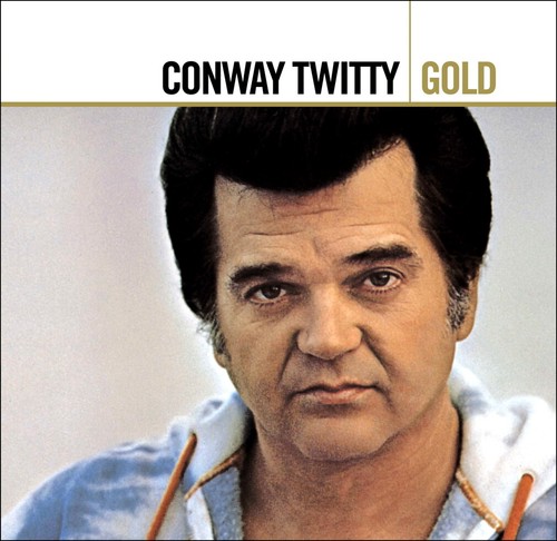 Conway twitty 40 - , *