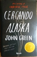 Cercando Alaska romanzo classico John Green 2006 RCS Libri Editore