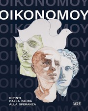 Oikonomoy. Dipinti dalla paura