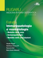 Rugarli. Medicina interna sistematica. Estratto: Immunopatologia e reumato...