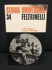 Storia Universale Feltrinelli (34)-IL XX SECOLO I EUROPA 1918-1945 di Parker-'69