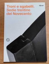 Troni e sgabelli: sedie trentine del Novecento - Festi, Martignoni 2011
