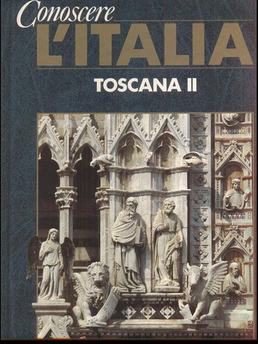 Conoscere italia toscana ii - toscana,