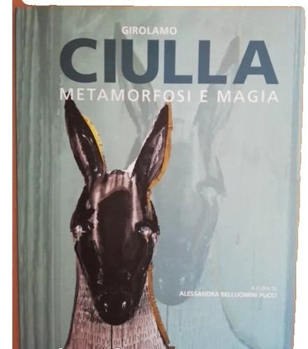 Girolamo ciulla metamorfosi - ciulla,