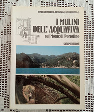 I MULINI DELL'ACQUAVIVA sul Monte di Portofino Itinerari SAGEP Editrice 1988
