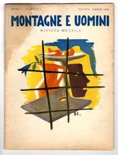 Montagne e uomini: rivista mensile. Anno I - Numero 3 - Marzo 1949.