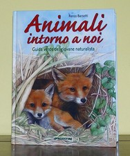 Animali intorno a noi • Renzo Borsotti • DeAgostini 2004