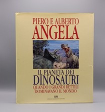 Il Pianeta Dei Dinosauri - Libro Piero Alberto Angela  1 Edizione 1993 Mondadori