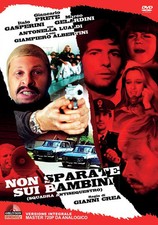 Film - Non Sparate Sui Bambini