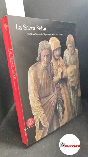 Sacra selva scultura - sacra,