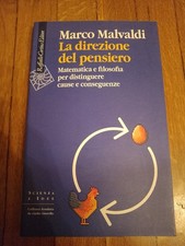 "LA DIREZIONE DEL PENSIERO" MARCO MALVALDI, RAFFAELLO CORTINA EDITORE, 2020