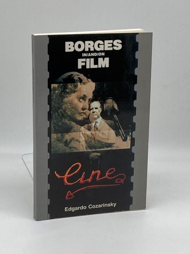 Borges and film - borges, in/and/on