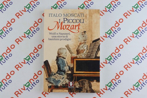 Italo moscati piccoli mozart - italo, i