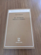 Il nomos della terra. Carl Schmitt. Ed. Adelphi  Biblioteca filosofica