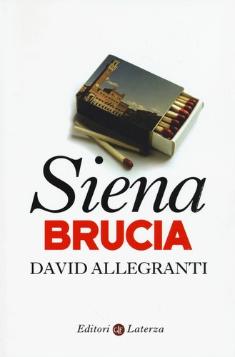 Siena brucia allegranti - -,