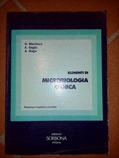 Elementi di Microbiologia Clinica - Marchiaro, Goglio e Grigis