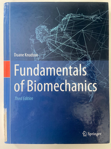 Fundamentals biomechanics - of,