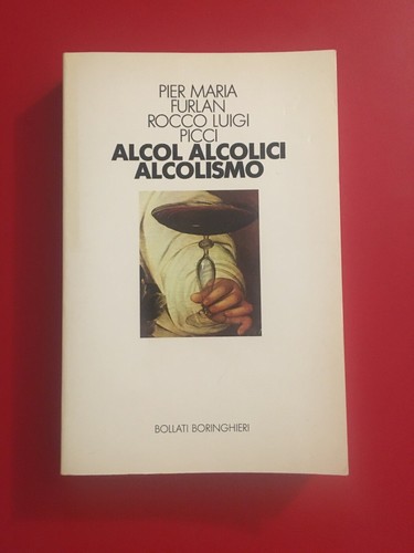 Alcol alcolici alcolismo - alcol,