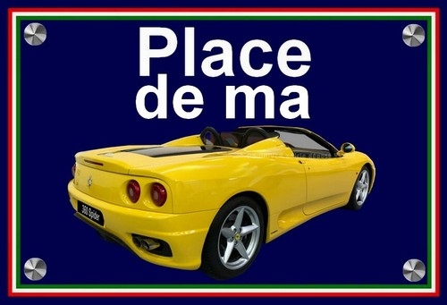 Plaque place ma ferrari - plaque,
