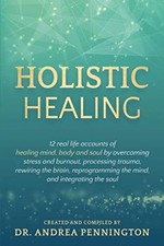 Holistic Healing: 12 real life