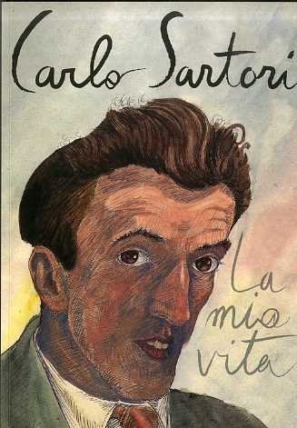 Carlo sartori mia vita - carlo,