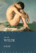 POESIE - Oscar Wilde - letteratura - classici - opere - Rusconi libri