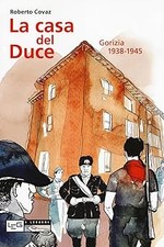 La casa del duce. Gorizia