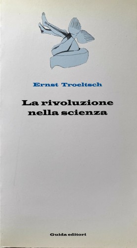 Ernst troeltsch rivoluzione - la,