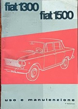 FIAT 1300/1500  -  USO E MANUTENZIONE XI/1962 - 7* EDIZIONE 60 PAGINE (584)