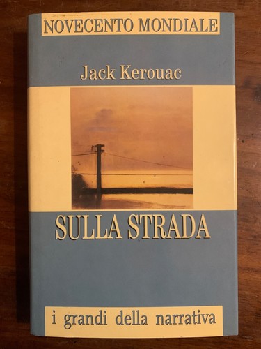 Sulla strada jack kerouac - sulla,