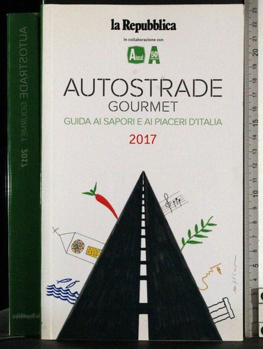 Autostrade gourmet guida - autostrade,